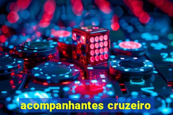 acompanhantes cruzeiro